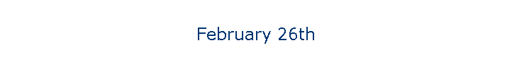 February 26th