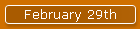 February 29th