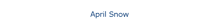 April Snow