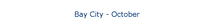 Bay City - October
