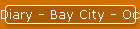 Diary - Bay City - October