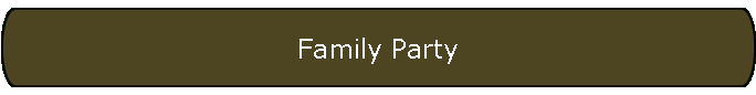 Family Party