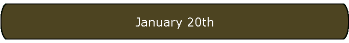 January 20th