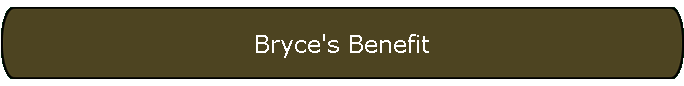 Bryce's Benefit