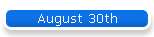 August 30th