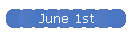 June 1st