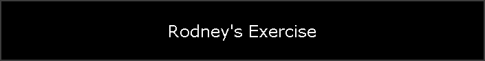 Rodney's Exercise