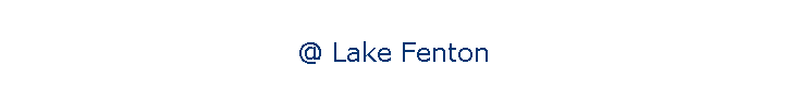 @ Lake Fenton