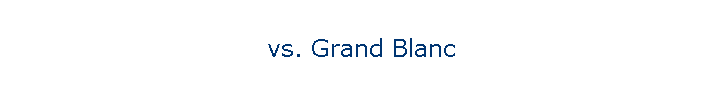 vs. Grand Blanc