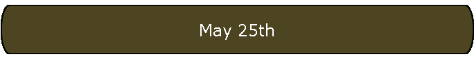 May 25th