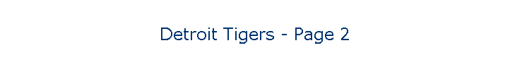 Detroit Tigers - Page 2