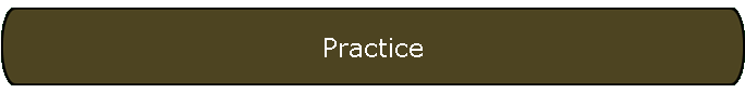 Practice