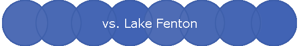 vs. Lake Fenton