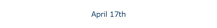 April 17th
