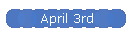 April 3rd