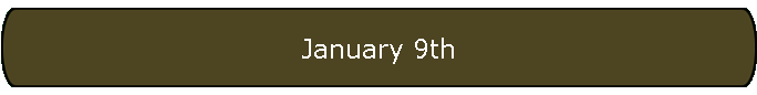 January 9th