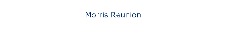 Morris Reunion
