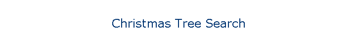 Christmas Tree Search