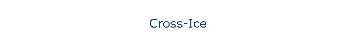Cross-Ice