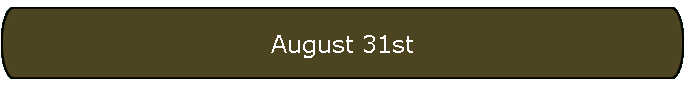 August 31st