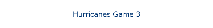Hurricanes Game 3