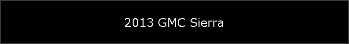 2013 GMC Sierra
