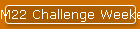 M22 Challenge Weekend