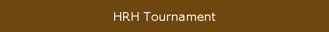 HRH Tournament