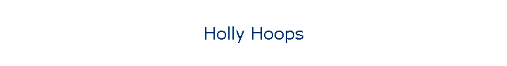 Holly Hoops