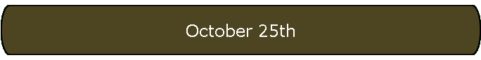 October 25th