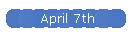 April 7th