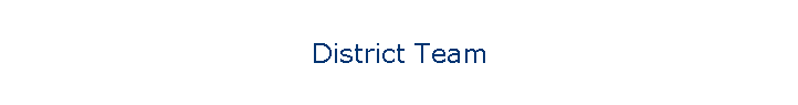 District Team