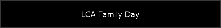 LCA Family Day