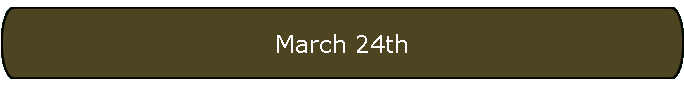 March 24th