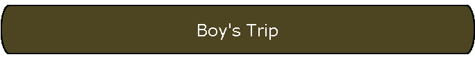 Boy's Trip