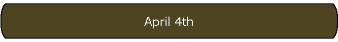 April 4th