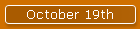 October 19th