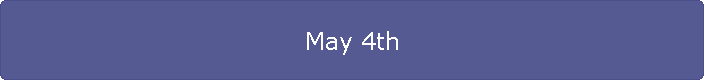 May 4th