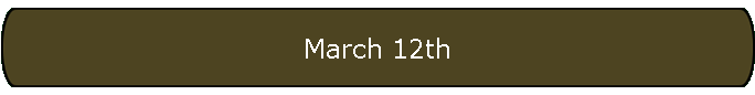 March 12th