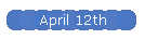 April 12th