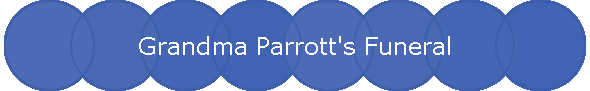 Grandma Parrott's Funeral